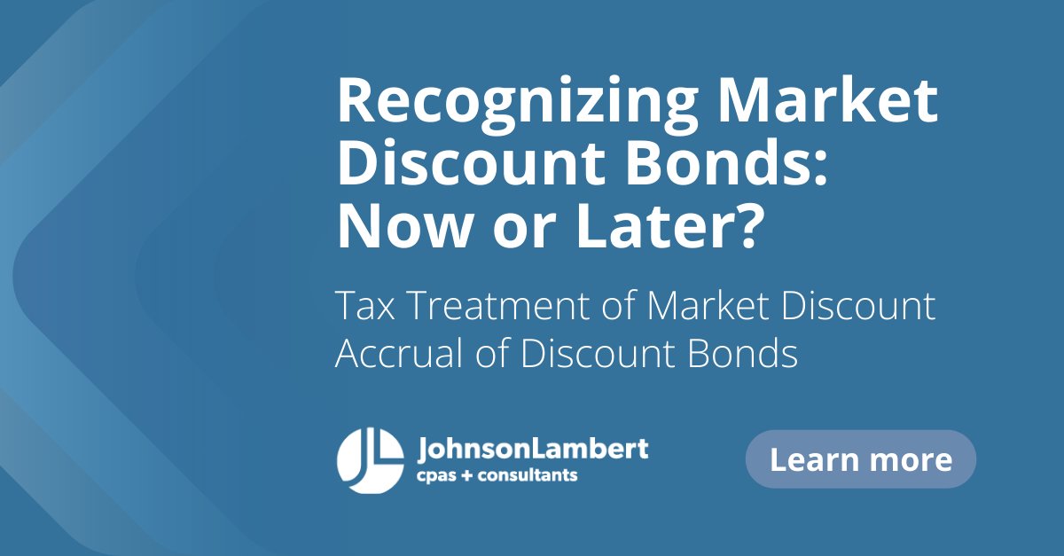 Johnson_Lambert's tweet image. The purchase of equity and debt securities can play a role in your company’s investment strategy, but may have tax implications. Are you prepared to navigate market discount accrual of discount bonds? ow.ly/stHm50RnmTC #InsuranceTax #InsuranceAccounting #JLInsights #TaxNews
