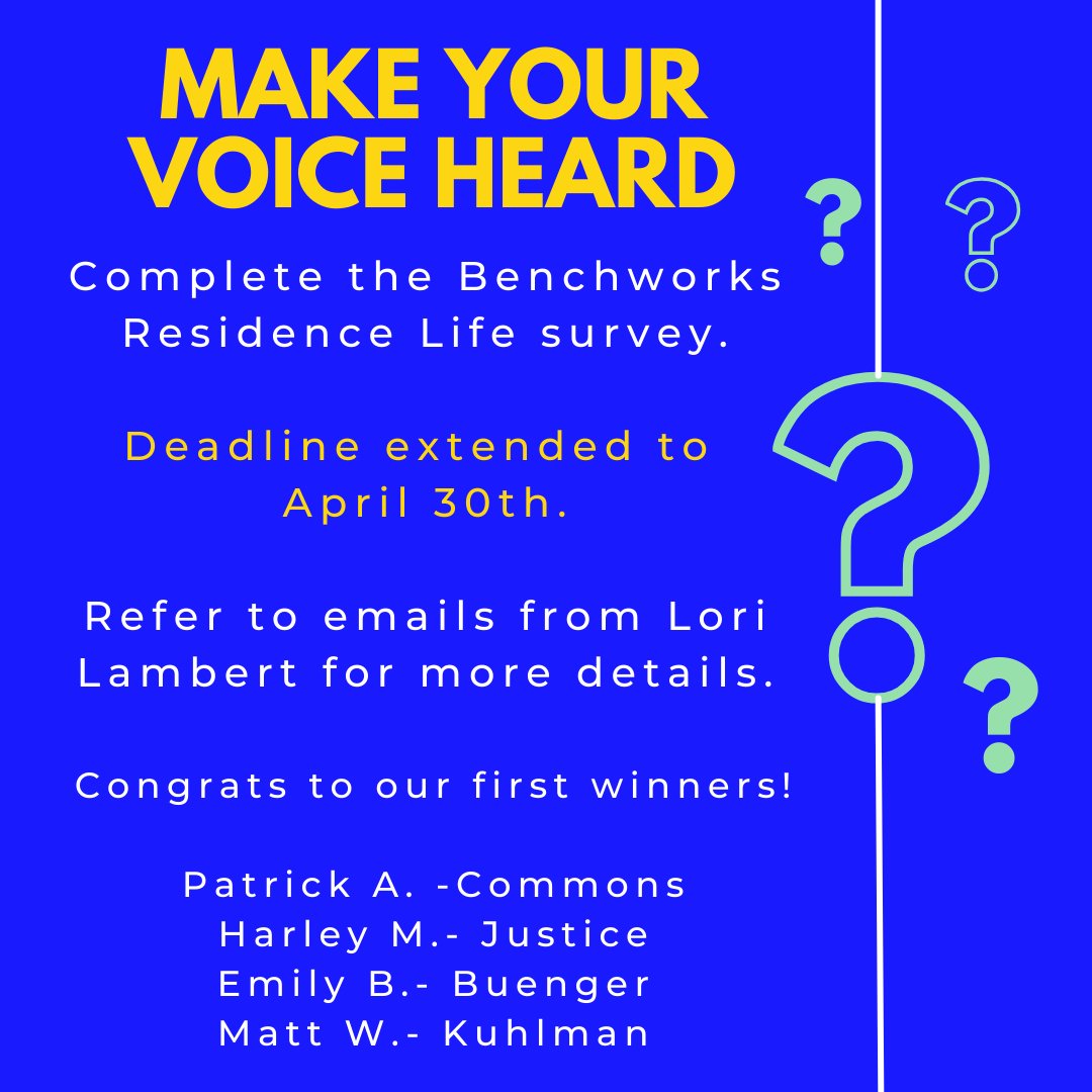 Thank you to those residents who have completed the Residential Experience survey. Students can still complete through April 30th and should check their Xavier email for a message from the director. Congrats to our first winners. Want the chance to win, take the survey.