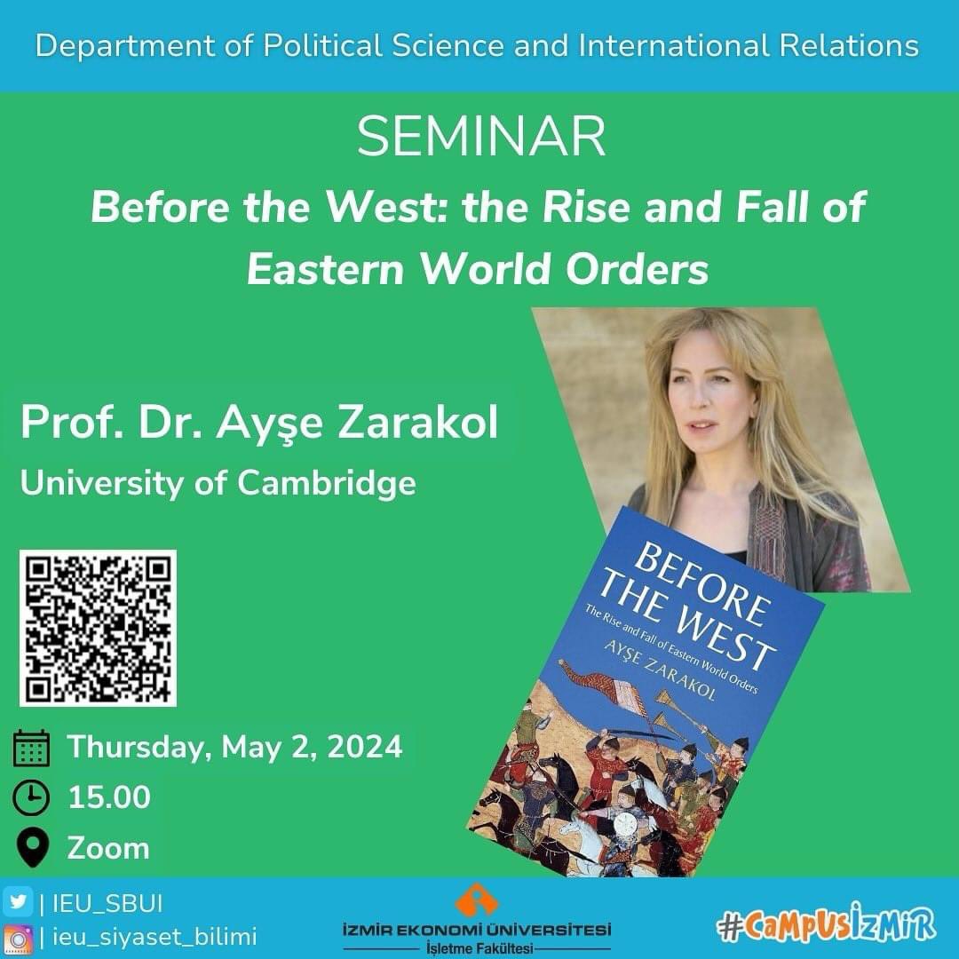 Next week, our department @IEU_SBUI is hosting a public lecture by @AyseZarakol on the world orders before the west. Please feel free to attend.