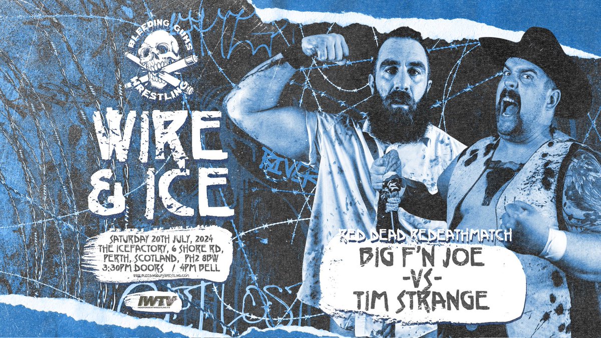 RED DEAD REDEATHMATCH 🤠🌵💀🩸🏜. BIG FUCKING JOE 💀🇬🇧 Vs. TIM STRANGE 🤠🇨🇦 BGW Presents - WIRE & ICE. JULY 20TH ☀️. The Ice Factory 🧊🏭 In Perth 🏴󠁧󠁢󠁳󠁣󠁴󠁿. 3.30pm 🚪 4pm 🔔 FULL BAR 🍻 BBQ 🍖 Over 🔞 Only DEATHMATCHES 💀 🎟 bleedinggumswrestling.co.uk