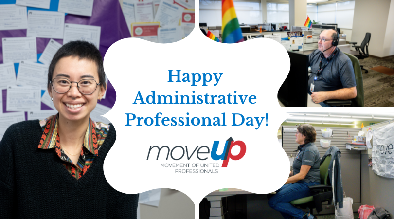 From the amazing staff at our office, to our incredible members across our union who work in administrative roles, we wish you all a Happy Administrative Professionals' Day!