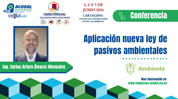 ¡Asiste a la conferencia del Ing. Carlos Arturo Álvarez Monsalve, en el marco del 67 Congreso Internacional de ACODAL: Aplicación de la nueva ley de pasivos ambientales! 🌟🎤 👉 Regístrate ahora en: i.mtr.cool/agzpfmckia #67CongresoACODAL #MinAmbiente