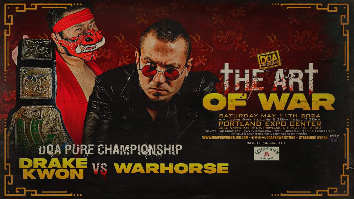 🏆DOA PURE CHAMPIONSHIP🏆 Drake Kwon (c) 🆚 WARHORSE Drake Kwon faces arguably his toughest test yet in the form of the nihilistic WARHORSE! ☢️THE ART OF WAR☢️ 🗓️Saturday, May 11th 🕢7:30 PT 🏢Portland Expo Center 📺streaming on IWTV 🎟️ doaprowrestling.com/tickets.html