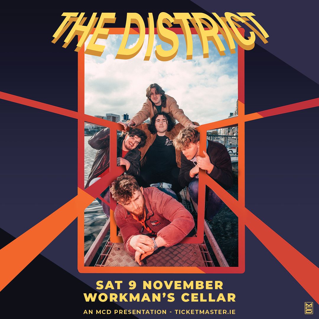 MCD presents: The District Sat 9th November The Workman’s Cellar Tickets €15 incl fees available this Friday 26th April at 10am via ticketmaster.ie