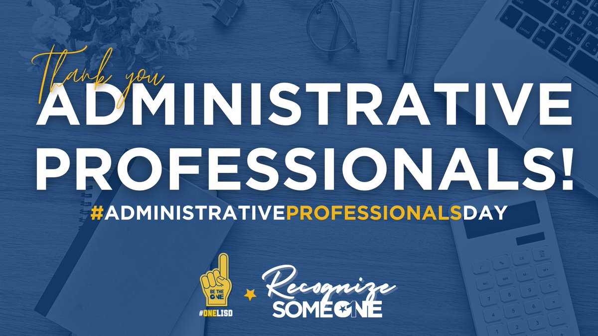 This #AdministrativeProfessionalsDay, join us in recognizing the amazing administrative professionals across Lewisville ISD! THANK YOU for all that you do to help keep our campuses and district running smoothly! #BeTheOne #OneLISD