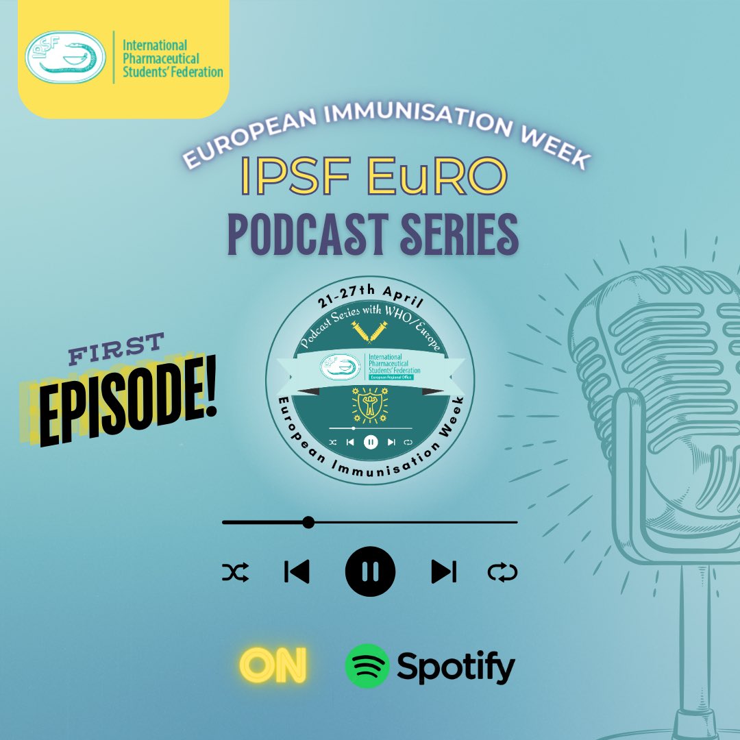 WHO/Europe x IPSF EuRO Podcast Series - Episode 1 is out! 💊 Join us from April 21-27th for a special collaboration with @WHO_Europe, celebrating European Immunization Week!