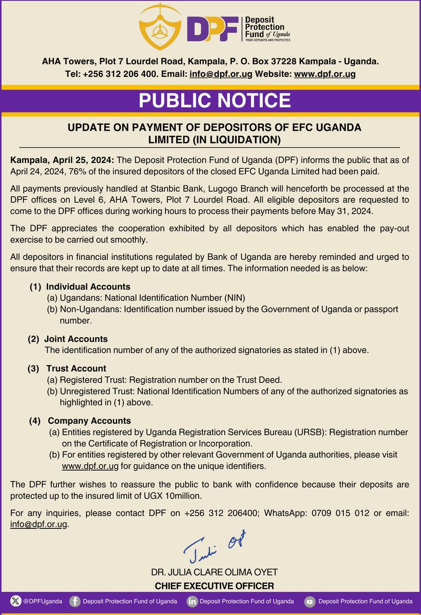 PUBLIC NOTICE: The Deposit Protection Fund of Uganda (DPF) informs the public that as of April 24, 2024, 76% of the insured depositors of the closed EFC Uganda Limited had been paid.
#Yourdepositsareprotected up to UGX 10m.