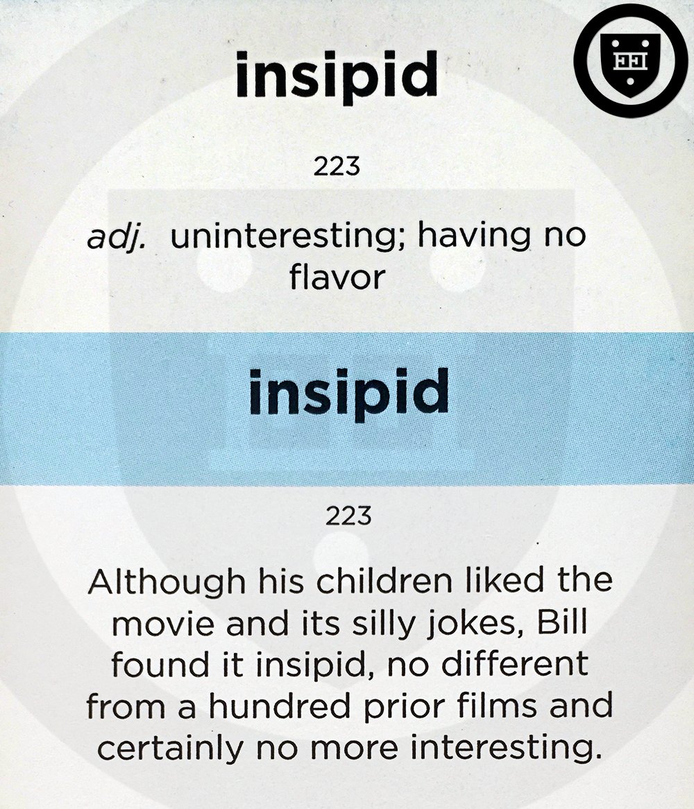 Insipid (adj.) uninteresting; having no flavor #vocabulary #WordoftheDay