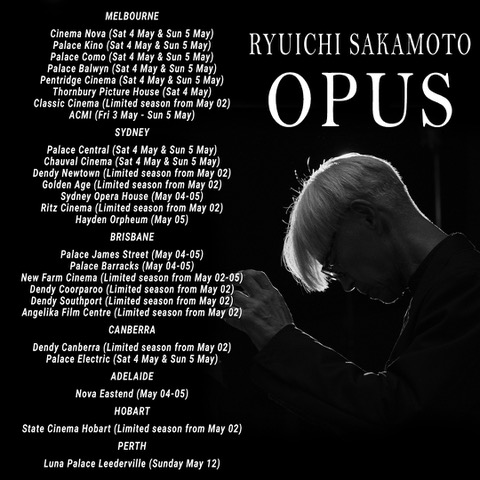 Ryuichi Sakamoto | Opus Theatrical schedule in Australia “Ryuichi Sakamoto | Opus” in more cities and regions: sitesakamoto.com/opus/ #skmtnews #ryuichisakamoto #ryuichisakamotoopus #skmt_opus