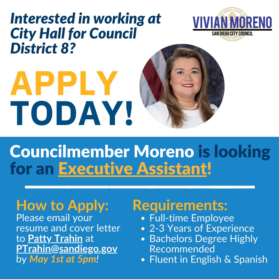 Interested in working at City Hall for Council District 8? Apply Today!🔊 District 8 is hiring a new Executive Assistant! If you or someone you know is interested in this position, please email a resume and cover letter to Patty Trahin at PTrahin@sandiego.gov! #VivianMoreno #CD8