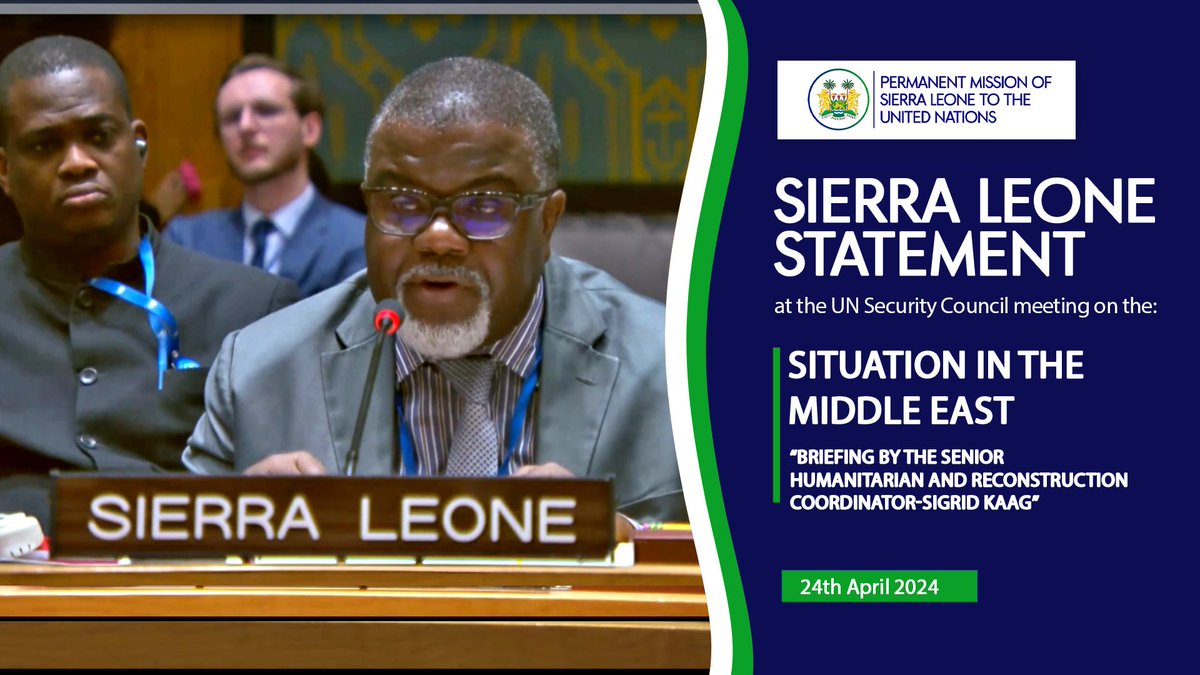 *April 24th, 2024*

At the inaugural open briefing of the #SecurityCouncil by Ms. Sigrid Kaag, Senior Humanitarian & Reconstruction Coordinator for Gaza, #SierraLeone's Statement was delivered by H.E. Mr Amara Sowa, Ambassador and Deputy PR.

Ambassador Sowa recalled 'resolution…