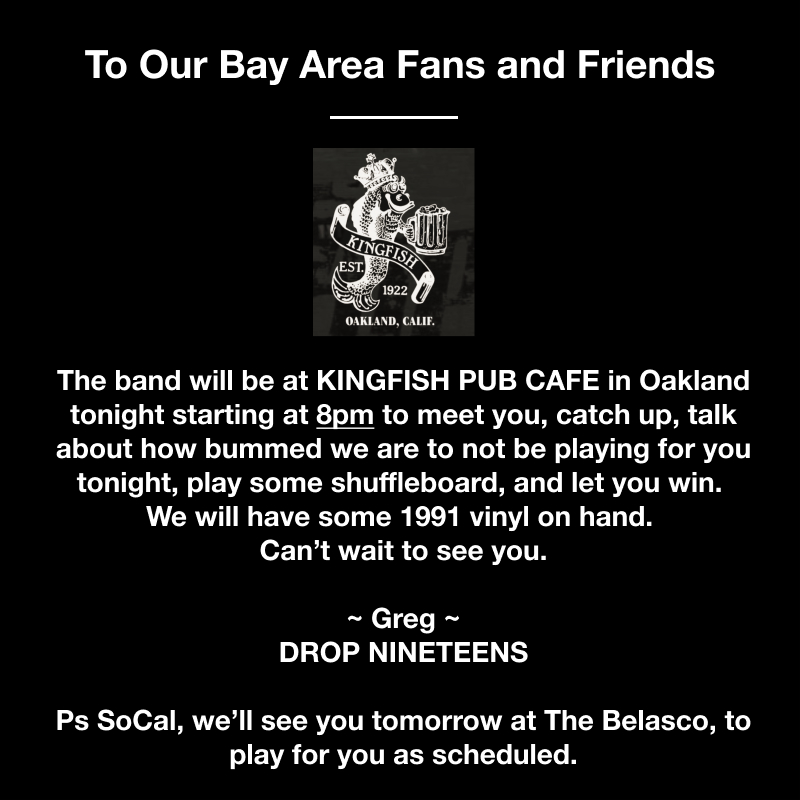 In lieu of not playing The New Parish tonight:

The Kingfish Pub &amp; Café
5227 Telegraph Avenue
Oakland, CA 94509