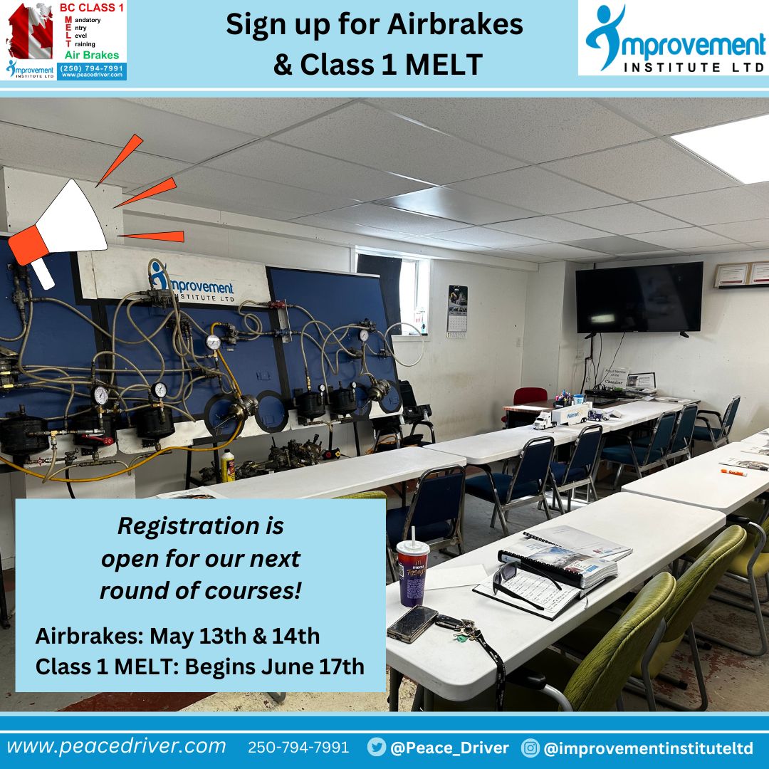 Don't miss out on our next round of courses! Contact Chris to sign up! #improvementinstitute #classone #melt #icbc #drivertraining #safedriving #commercialdriving #peacedriver #fortstjohn #fsj #airbrakes