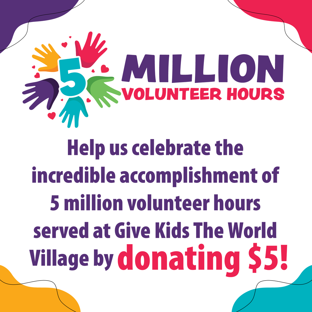 Join us in celebrating the accomplishment of 5 million volunteer hours served at Give Kids The World Village by participating in our High Five fundraising campaign! Please give today at gktw.org/high5, or go to gktw.org/high5team and start a fundraising page! 💜