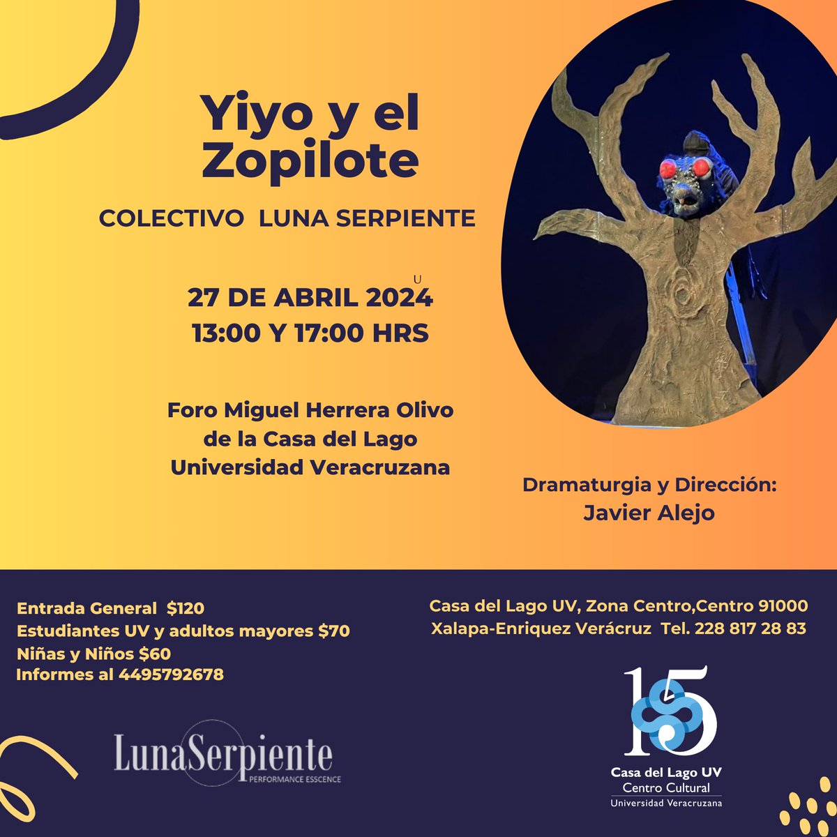 #15AñosCasadelLagoUV📷 Celebrando nuestros 15 años compartimos la celebración en este mes para la infancia. Yiyo y el zopilote, un cuento de tradición oral tzotzil sábado 27 de abril 2 funciones: 13h y 17h. #UV_80Aniversario #UV_CulturaArtística #UV_InspiraElCambio