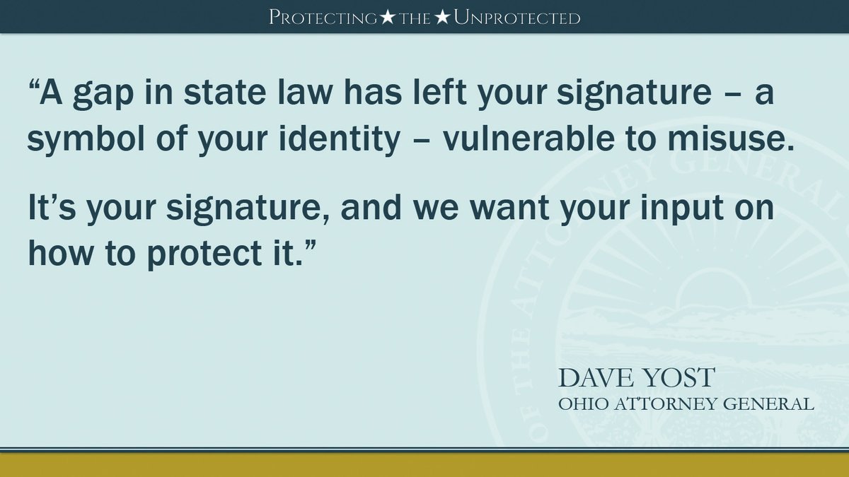 AG Yost wants the public to weigh in on whether additional safeguards are needed to protect consumers from having their signatures used without their full knowledge or consent. Details: bit.ly/4aOyopQ