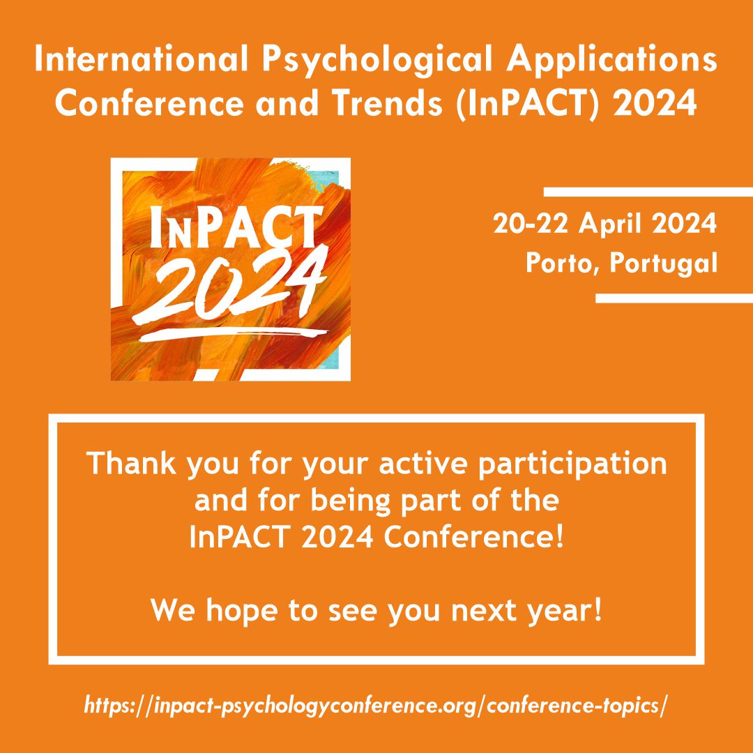 Thank you for your participation and for being part of the InPACT 2024 Conference that was held in Porto, Portugal, from 20 to 22 April 2024!

#internationalconference #internationalpsychologyconference #psychology #clinicalpsychology #inpact2024