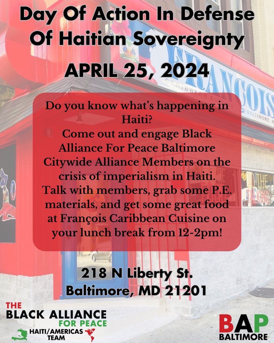 🔊DAY OF ACTION FOR HAITI🇭🇹 On April 25th, come out to François Caribbean cuisine from 12-2 and engage BAP Baltimore citywide alliance on what's happening in Haiti! And enjoy some delicious Haitian food! #HandsOffHaiti ✊🏾🇭🇹