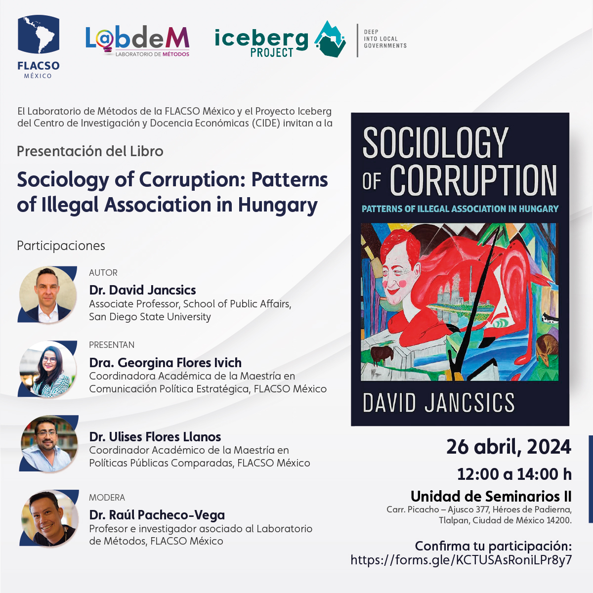 Te esperamos este viernes en la presentación del libro ‘#Sociology of #Corruption: Patterns of Illegal Association in Hungary’ con @djancsics, @gefloresivich, @uliceo y @raulpacheco. 🗓️ 26 abril · 12:00 h · FLACSO México ✍🏻 Confirmar asistencia: forms.gle/KCTUSAsRoniLPr…