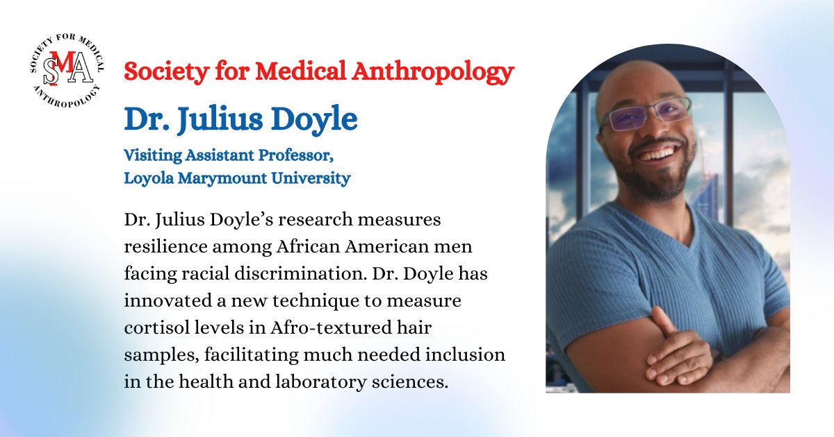 This month, we partnered with the Society for Medical Anthropology (SMA, @SocMedAnthro) to highlight SMA Members, their interests, and more. Meet Dr. Julius Doyle, Visiting Assistant Professor at Loyola Marymount University. Learn about SMA: medanthro.net