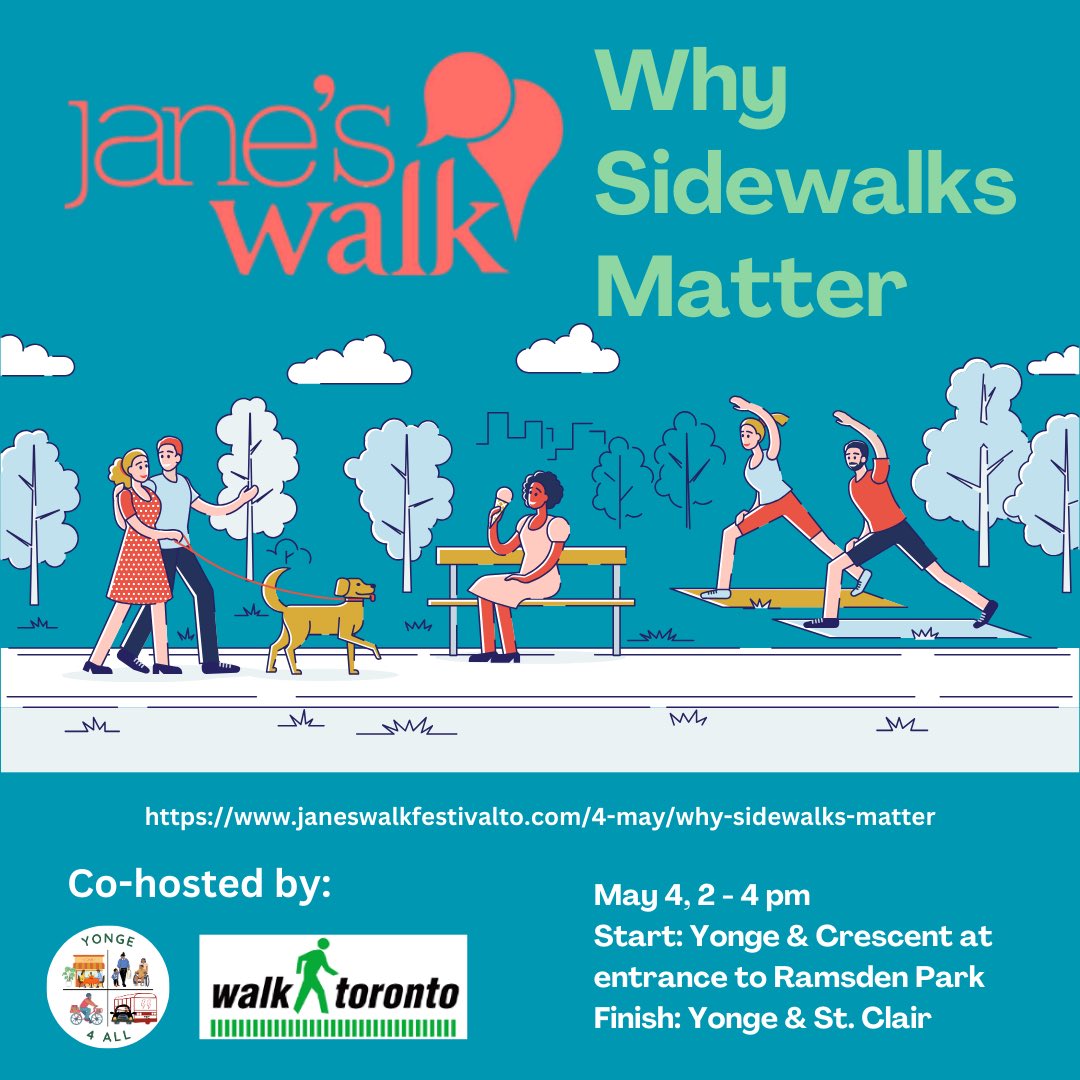 It’s nearly May- almost time for @JanesWalkTO On May 4, join @Walk_TO and @Yonge4All for a walk on the newly installed Yonge Complete Street to consider how elements of sidewalk design can improve or possibly hinder pedestrian movement and urban life.
