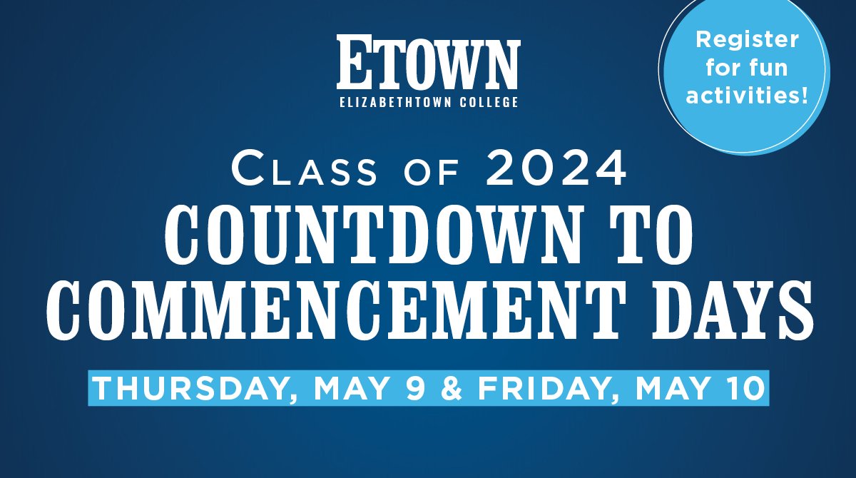 As Etown's 121st Commencement Ceremony approaches on Saturday, May 11 at 10 a.m., we're celebrating #EtownGrad24's achievements with Countdown to Commencement Days featuring fun activities and memorable traditions for our graduates! View the schedule: bit.ly/4boMD4L.