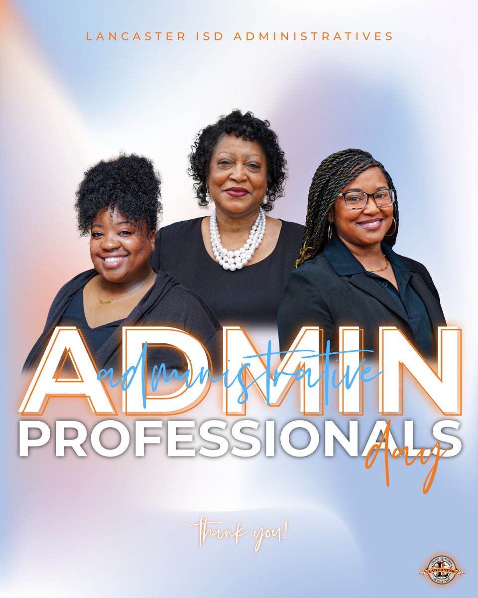 Today we celebrate the dedicated our Lancaster ISD Administrative Professionals. Your commitment to our departments and campuses is invaluable. Join us in thanking them this #NationalAdministrativeProfessionalsDay. 🌟