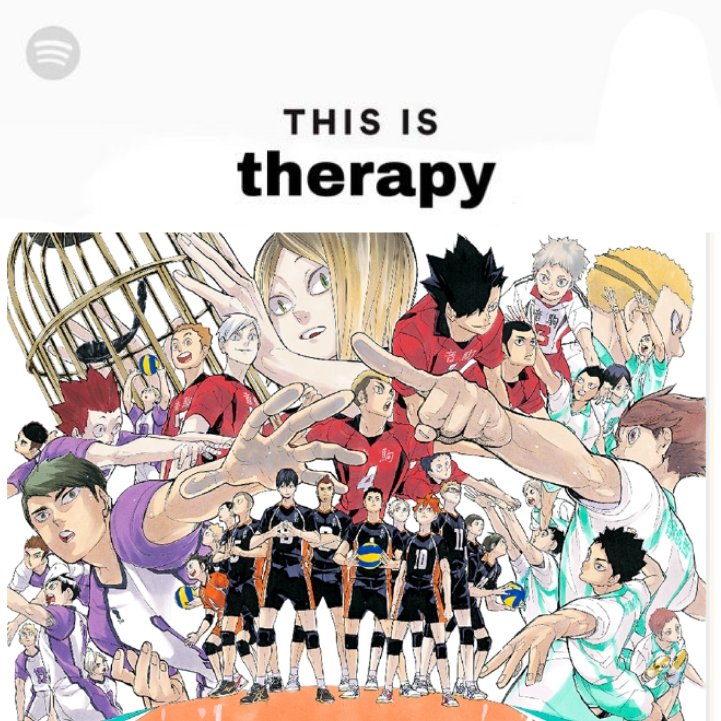 ○  therapy  
○ self-care  
●  Haikyuu