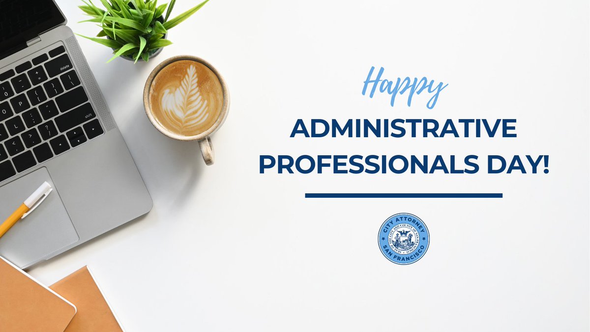 Happy Administrative Professionals Day to all our administrative professionals who keep the San Francisco City Attorney’s Office running! Thank you for your excellent work and dedication to public service.
