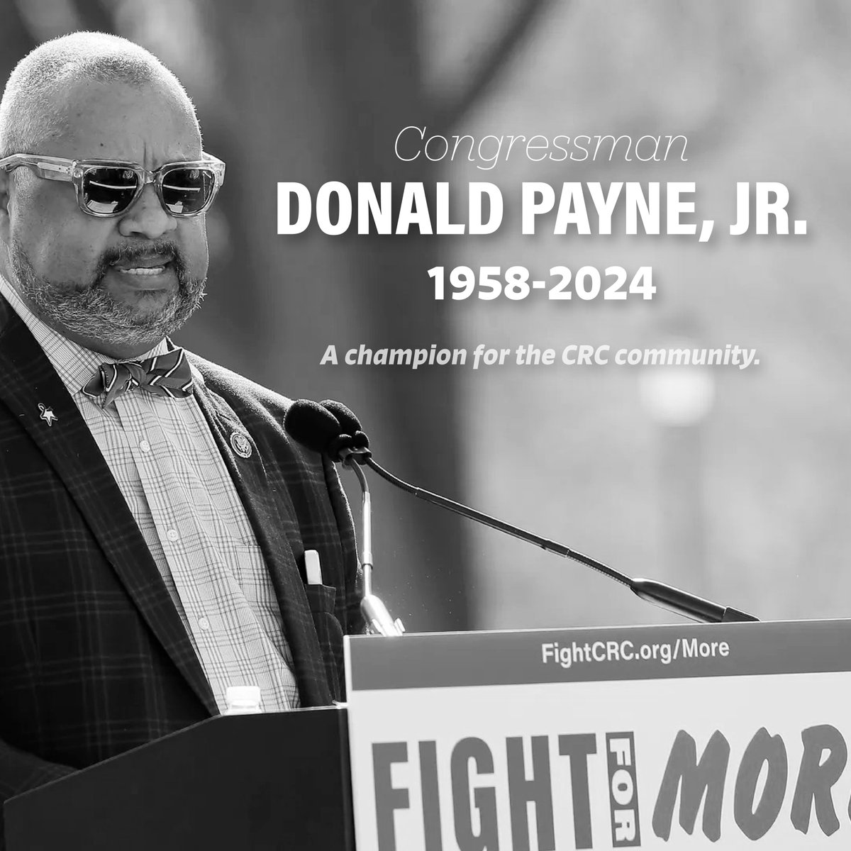 We are deeply saddened to share the news that Fight Colorectal Cancer Friend, Champion, and Co-Chair of the Congressional Colorectal Cancer Caucus, Representative Donald M. Payne Jr., has passed away today. Representative Payne was a fierce and relentless champion for this fight…