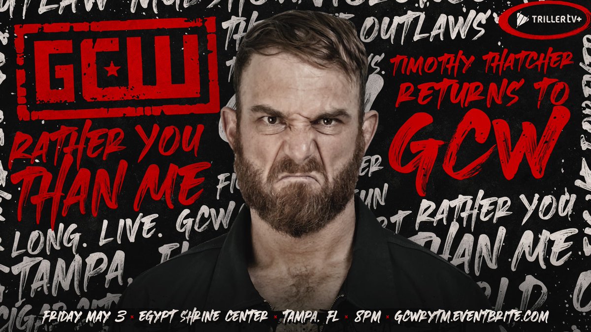 *TAMPA UPDATE* Just Signed: TIMOTHY THATCHER returns to GCW on May 3rd in TAMPA! Plus: Blake vs Danhausen Effy vs Mance Starkz vs Adora Danger vs Knight Mayu Yamashita Nick Gage Zilla Fatu Joey Janela +more Tix: GCWRYTM.EVENTBRITE.COM Watch LIVE on @FiteTV+ Fri 5/3 - 8PM