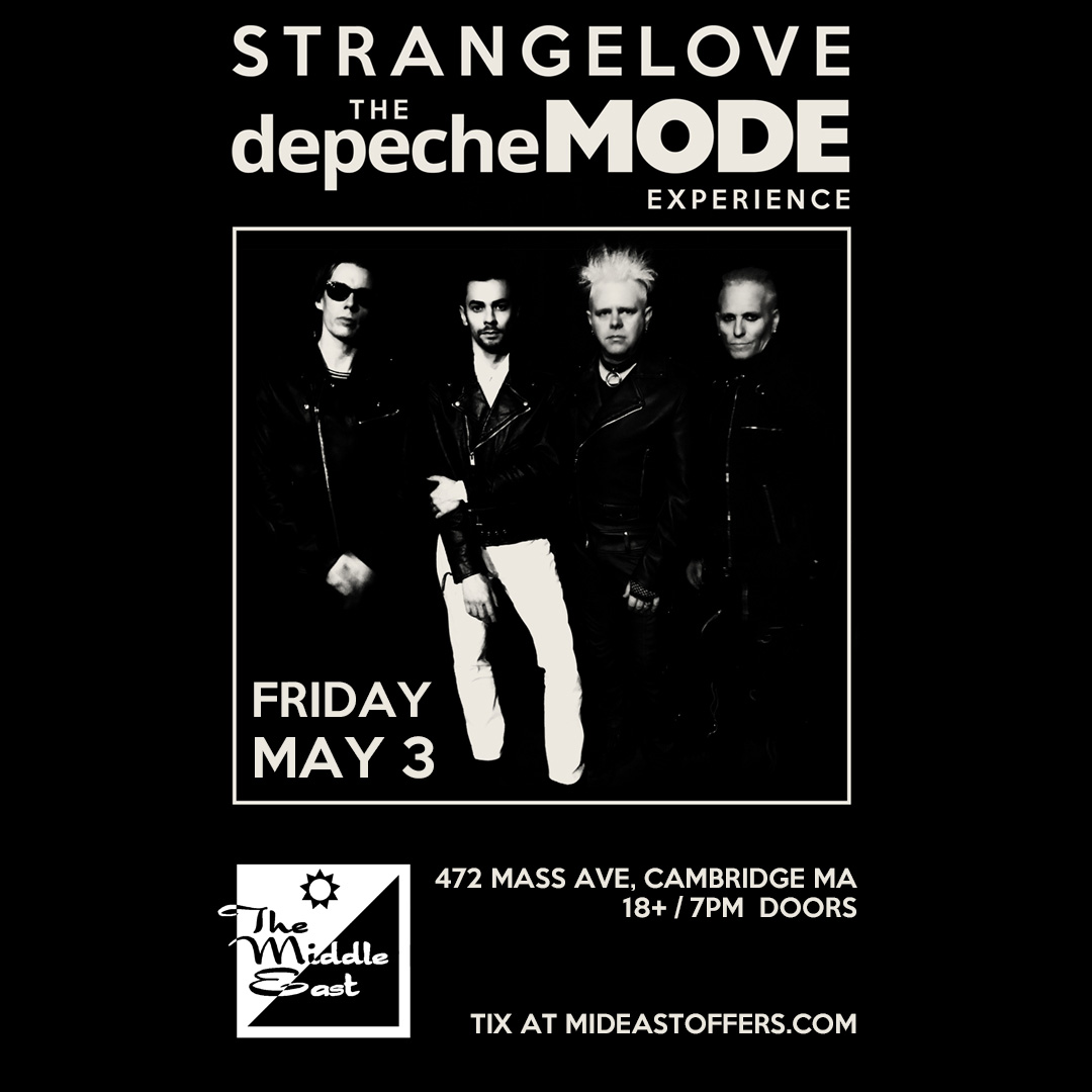 Strangelove - The Depeche Mode Experience May 03, 2024 7:00 PM Middle East - Downstairs Age 18+ TIX ow.ly/76u950RlJgA