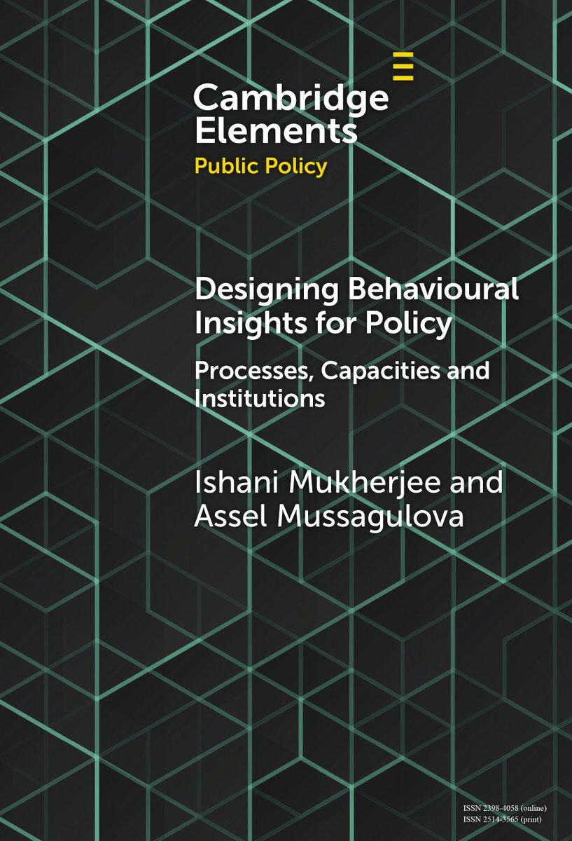 New Cambridge Element Designing Behavioural Insights for Policy by @imstill49 and Assel Mussagulova is now free to read for 2 weeks! cup.org/3WbwWJy #cambridgeelements #politics