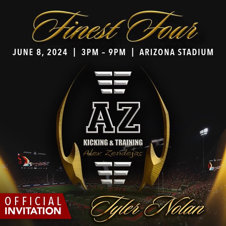Congratulations @tyler_b_nolan! You have been invited by AZ Kicking and Training to participate in our 2024 Finest Four, under the lights of Arizona Stadium. Event will take place on June 8 from 3pm-9pm. This is a fully sponsored, invite only event and you must register before