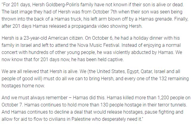 Hersh Goldberg-Polin is 23. He was taken hostage by Hamas on October 7, 2023. We must bring him home. My statement on the propaganda video released today by Hamas that includes Hersh: