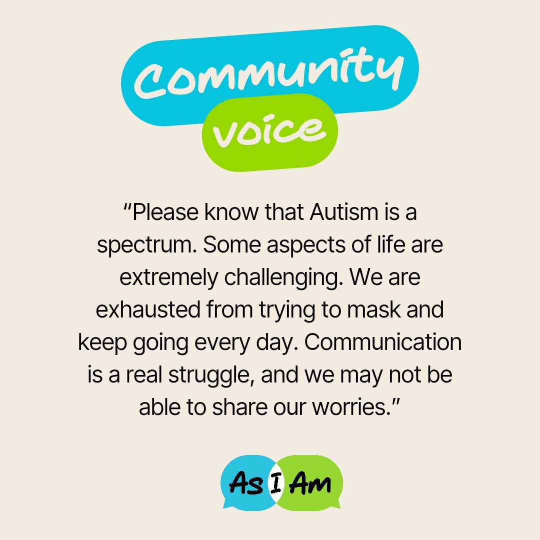 Day 24 of WAM. Here is an ask from a community member “Know that Autism is a spectrum. Some aspects of life are extremely challenging. We are exhausted from trying to mask and keep going every day. Communication is a real struggle, and we may not be able to share our worries.”