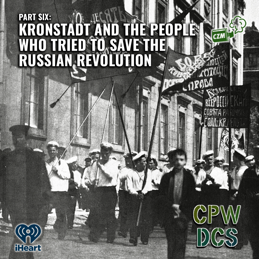 New CPWDCS 🇷🇺 @magpiekilljoy finally gets to Kronstadt with @Itmechr3 and talks about at least four Russian revolutions and general strikes, workers councils, and rebellions that tried to keep them on course. @why_sophie_why iheart.com/podcast/1119-c…