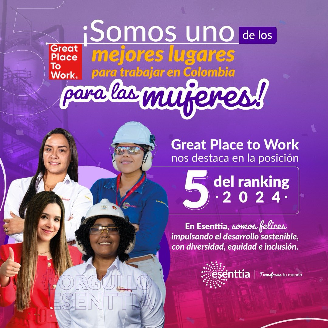 Estamos en el Top 5 de los Mejores Lugares para Trabajar para las Mujeres en Colombia según <a href="/GPTW_Colombia/">Great Place to Work® Colombia</a>

Un hito para <a href="/EsenttiaSA/">Esenttia</a> y logro de todo el equipo. Creemos que es posible ser felices en el trabajo y aportamos para ello. 

Logro de Grupo <a href="/ECOPETROL_SA/">Ecopetrol</a>
