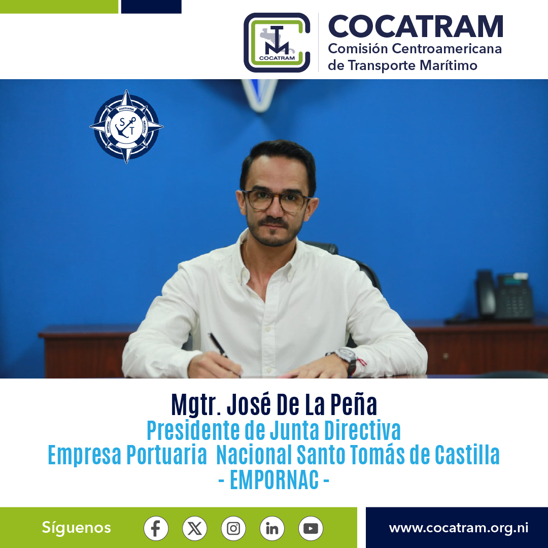 La Comisión Centroamericana de Transporte Marítimo (COCATRAM), felicita al Mgtr. José De La Peña, por su designación como Presidente de Junta Directiva de la Empresa Portuaria Nacional Santo Tomás de Castilla (EMPORNAC) @santotomasport