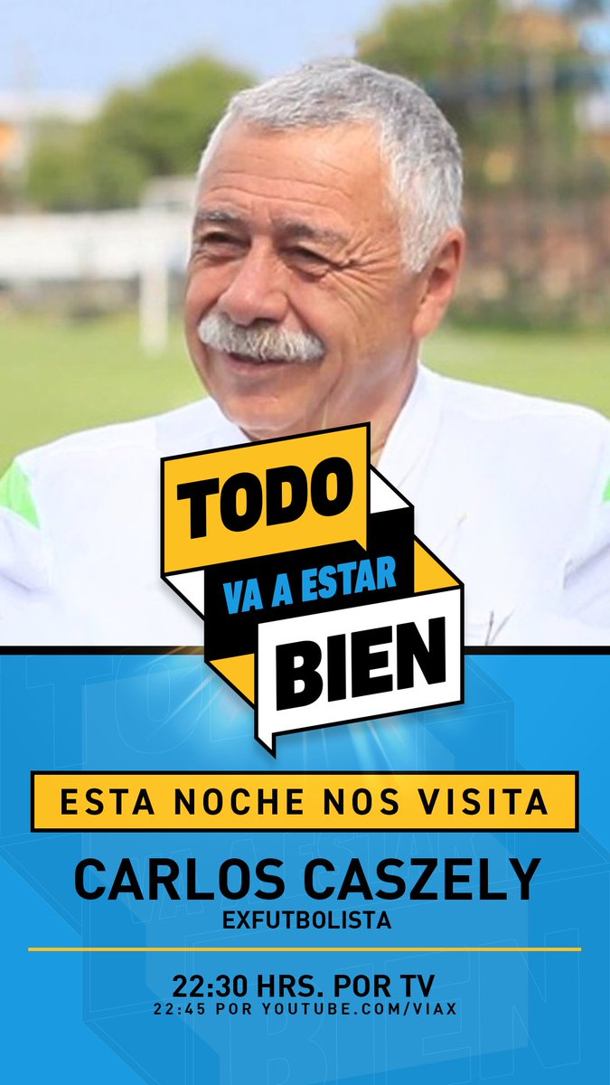 🌟Hoy en #TodoVaAEstarBien tenemos un gran capítulo junto a #CarlosCaszely en donde hablará de su relación con #Maradona y sus opiniones sobre los políticos del país. ⏰ 22:30‼️ 📲 22:45 ‼️