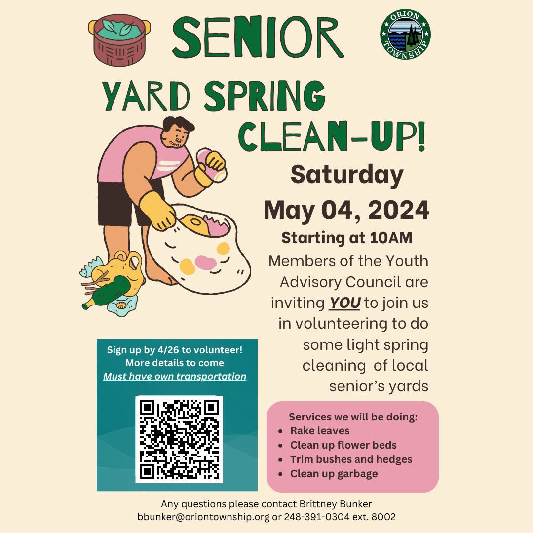 Orion Township (@oriontownship) on Twitter photo The Youth Advisory Council is inviting you to join them on Saturday, May 4th for a volunteer project they've organized. You'll spend the morning doing some light spring cleaning of local senior's yards. Scan the QR code or email Brittney at bbunker@oriontownship.org to sign up! The Youth Advisory Council is inviting you to join them on Saturday, May 4th for a volunteer project they've organized. You'll spend the morning doing some light spring cleaning of local senior's yards. Scan the QR code or email Brittney at bbunker@oriontownship.org to sign up!