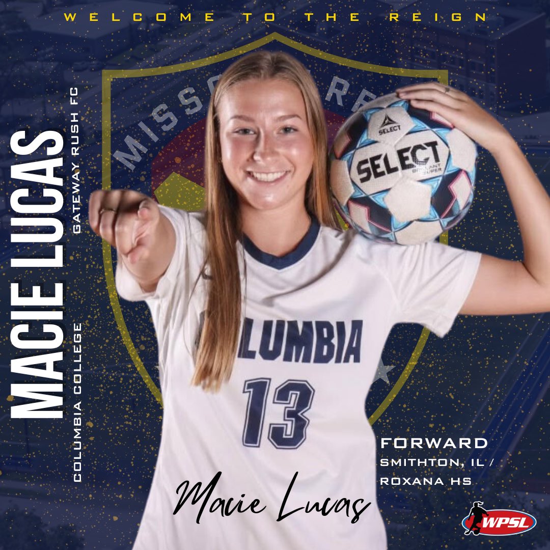 Welcoming <a href="/macieelucas/">Macie</a>, a forward from <a href="/ColumbiaColg/">Columbia College</a>, to the Inaugural team of the Missouri Reign!

Macie comes to us from Smithton, Illinios, playing for <a href="/lady_shells/">Lady Shells Soccer</a> and club with <a href="/Gateway_Rush/">Gateway Rush</a>. This will be Macie’s first year competing in the <a href="/WPSL/">Women’s Premier Soccer League</a>. 

“Macie has been stellar