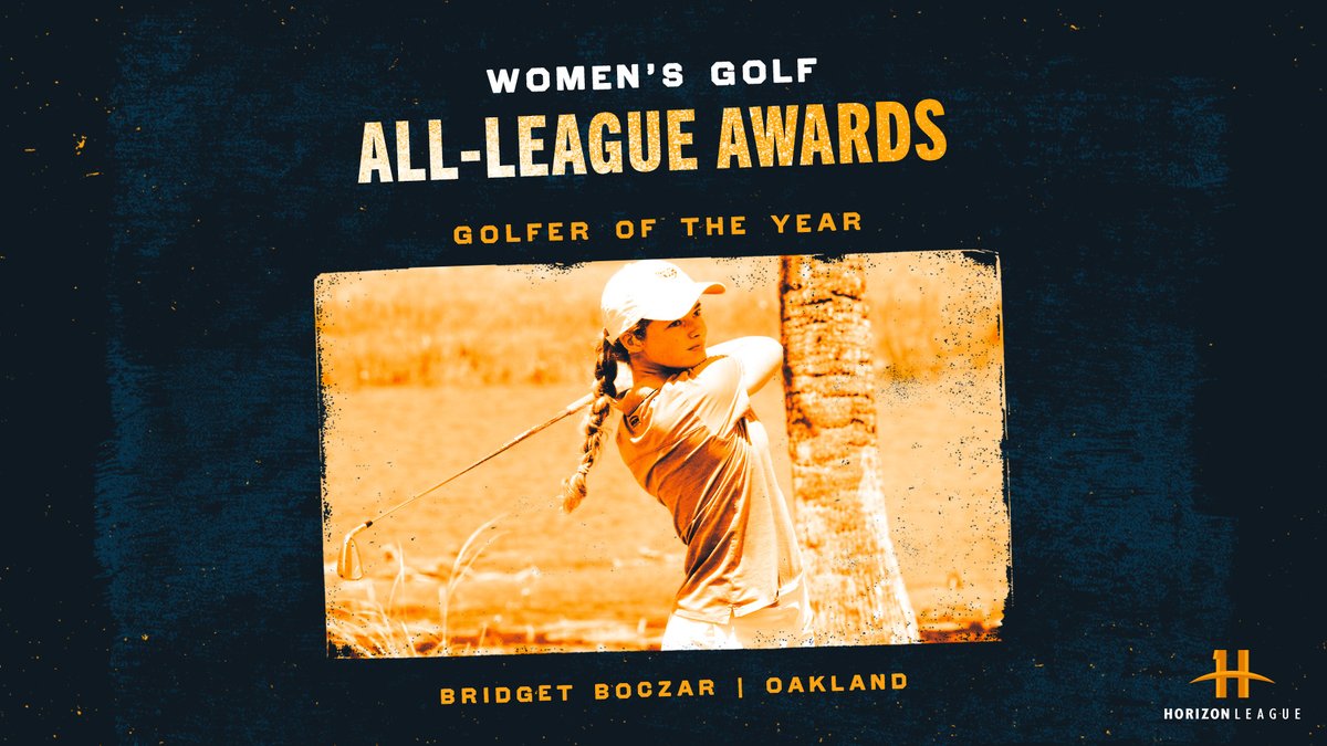 Our 2024 #HLGOLF Women's Golfer of the Year is Bridget Boczar of @OaklandWGolf!

⛳️: bit.ly/44eXbko
#OurHorizon 🌇