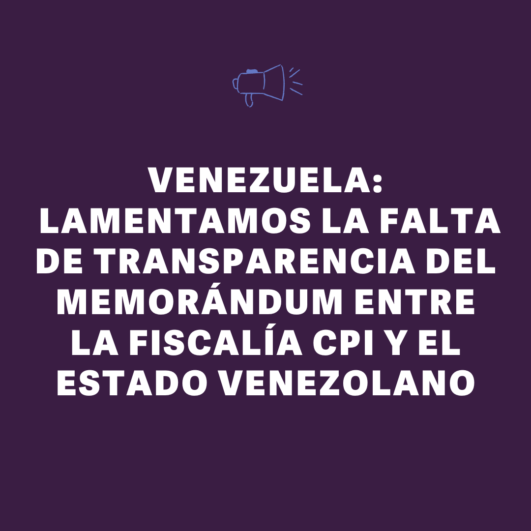 Saludamos la apertura de la Oficina del Fiscal de la Corte Penal Internacional en Venezuela. Pero lamentamos la falta de transparencia de su memorándum de creación. La #FIDH y PROVEA advertimos sobre el riesgo de una política de confidencialidad en la cooperación y asistencia