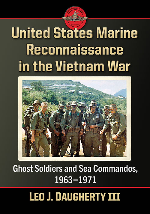 New on our bookshelf: United States Marine Reconnaissance in the Vietnam War: Ghost Soldiers and Sea Commandos, 1963–1971 By Leo J. Daugherty III mcfarlandbooks.com/product/United…