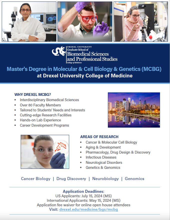 Master's Degree in Molecular &amp; Cell Biology &amp; Genetics (MCBG) at Drexel University College of Medicine

Application deadlines:
US applicant - July 15, 2024
International applicants - May 15, 2024

lnkd.in/gkwVcU6f
