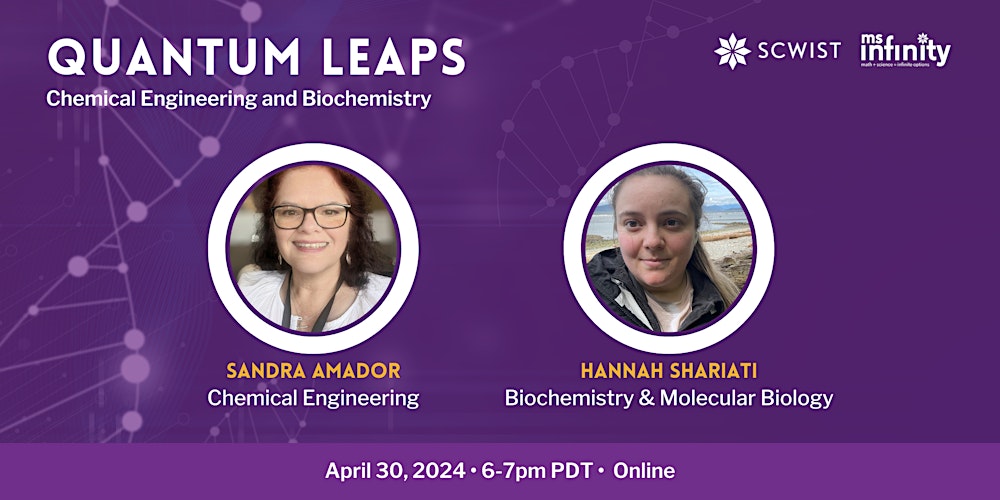 The upcoming @SCWIST Quantum Leaps event will focus on women professionals working in careers related to #ChemicalEngineering, #Biochemistry and #MolecularBiology.

Don't miss out!
