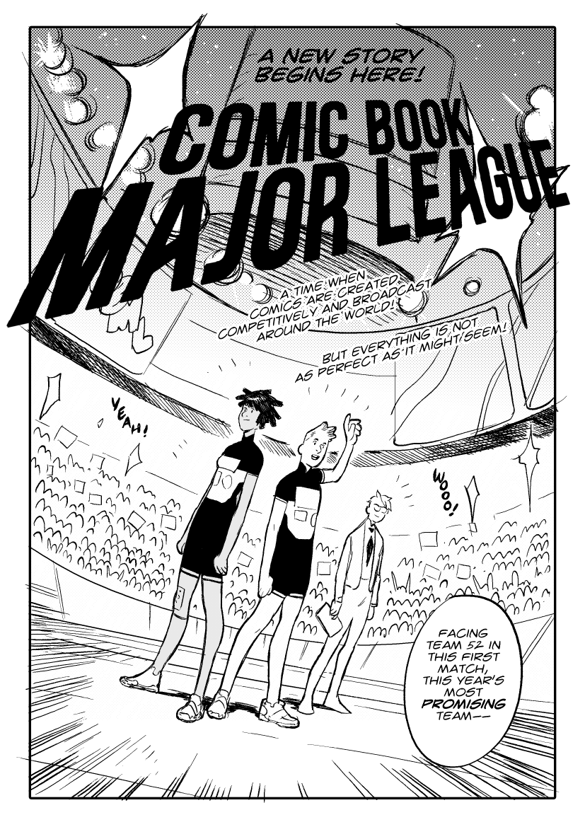 Pages from a thing called COMIC BOOK MAJOR LEAGUE that didn't go far. Still think there's something here but would need to revisit entirely (2020)