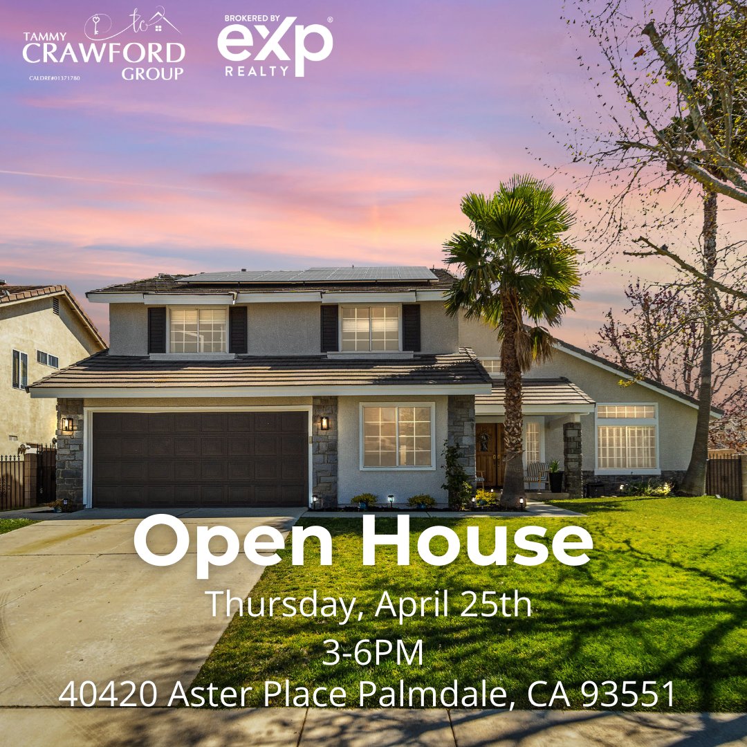 Open House
Thursday, April 25th 
3-6PM

🏠 40420 ASTER PLACE PALMDALE, CA 93551
🛏 4 Bedrooms | 🛁 3 Bathrooms | 👣 2,556 sqft

#JustListed #TammyCrawfordGroup  #WhoYouWorkWithMatters #exprealty #homeownership #forsale #homesforsale  #palmdale #palmdalerealestate