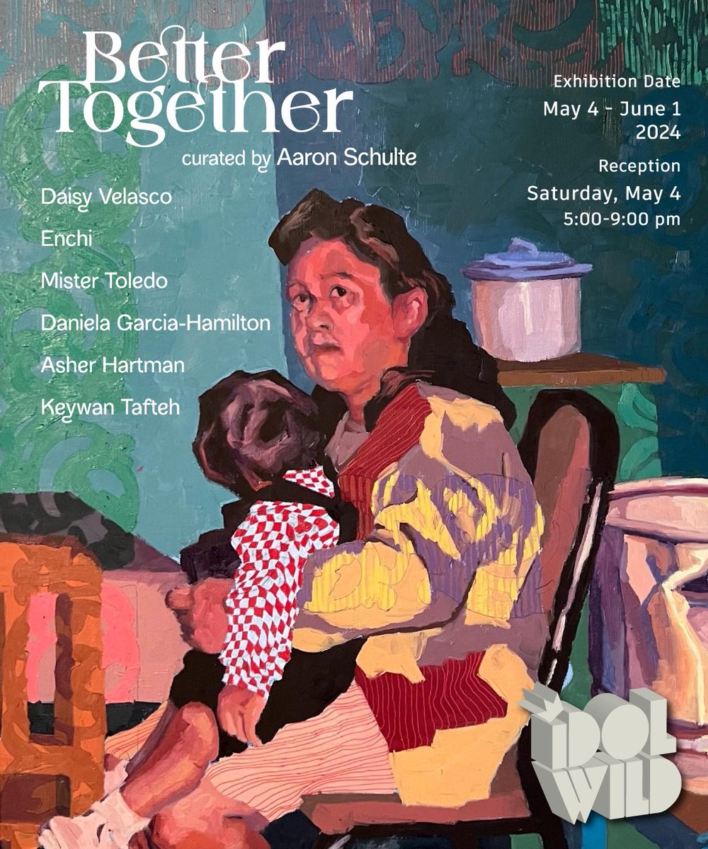 Better Together 
curated by Aaron Schulte
May 4-June 1, 2024

Opening Reception 
Saturday, May 4
5-9pm